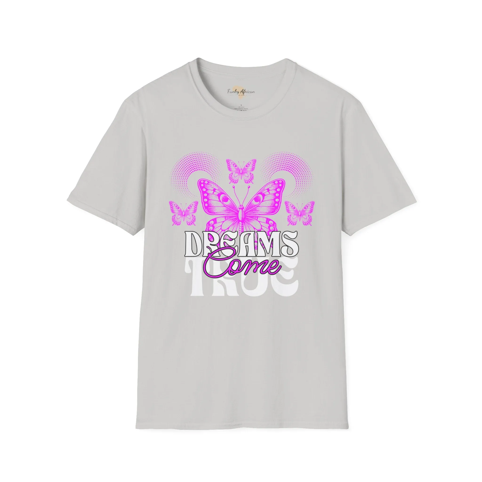Dreams come true unisex softstyle tee