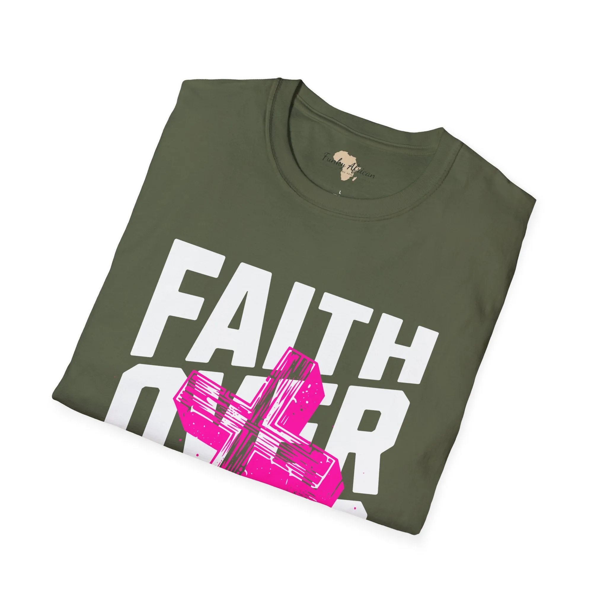 Faith over fear unisex tee