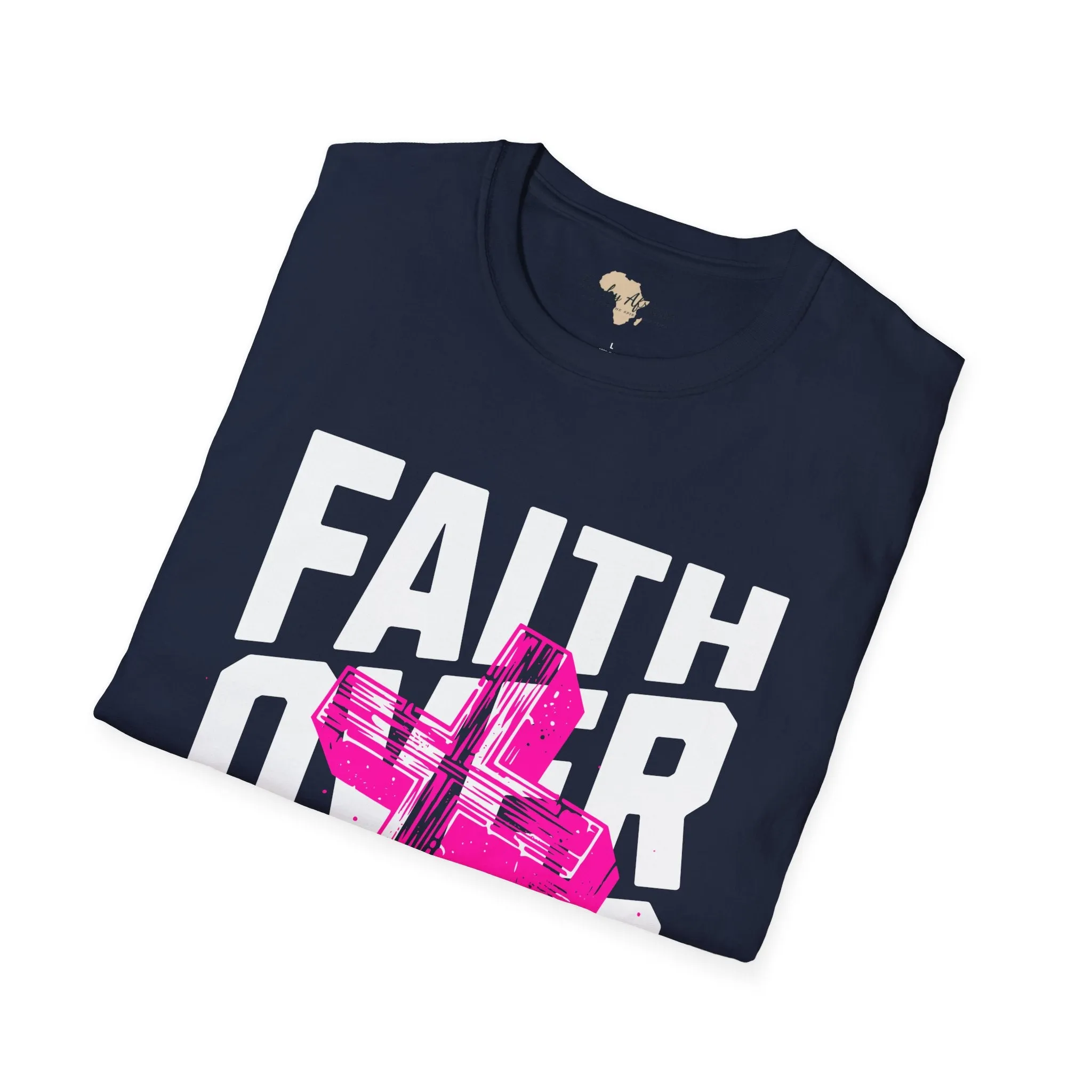 Faith over fear unisex tee