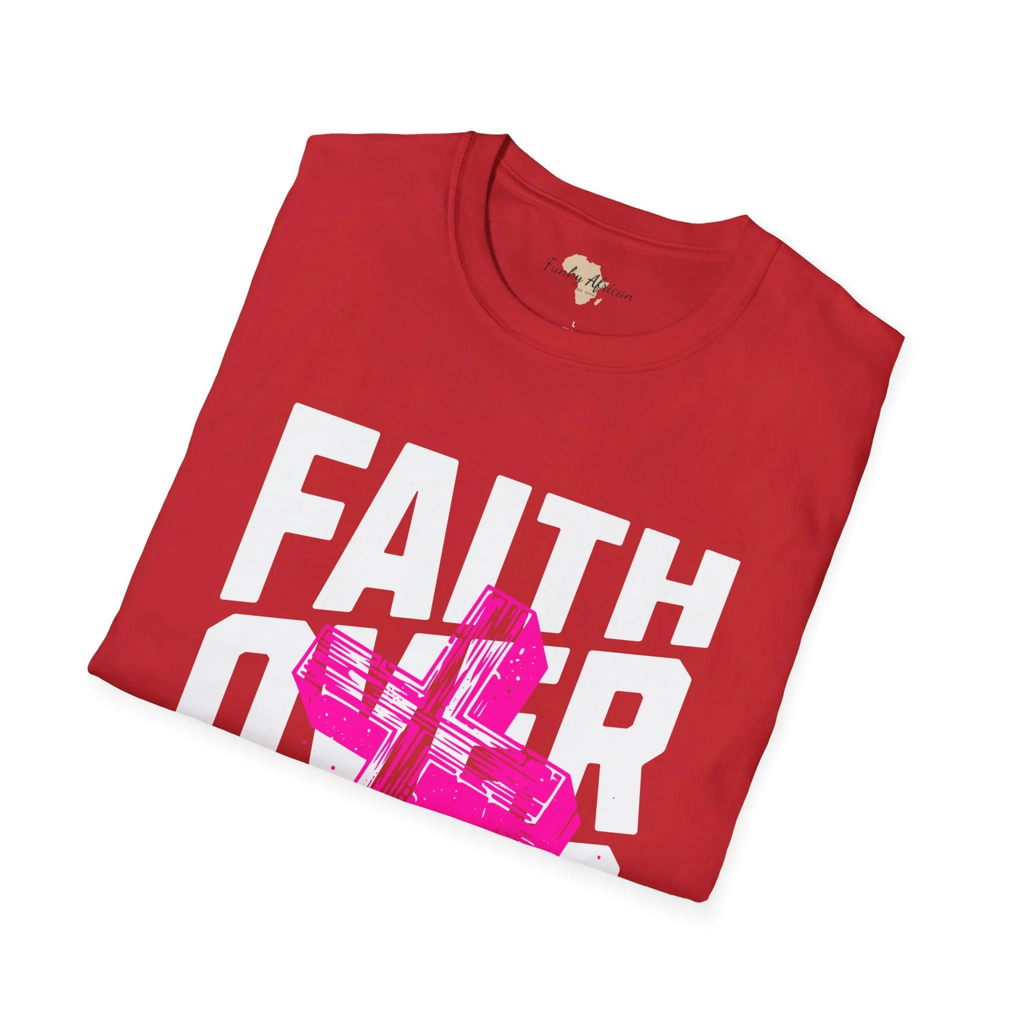 Faith over fear unisex tee