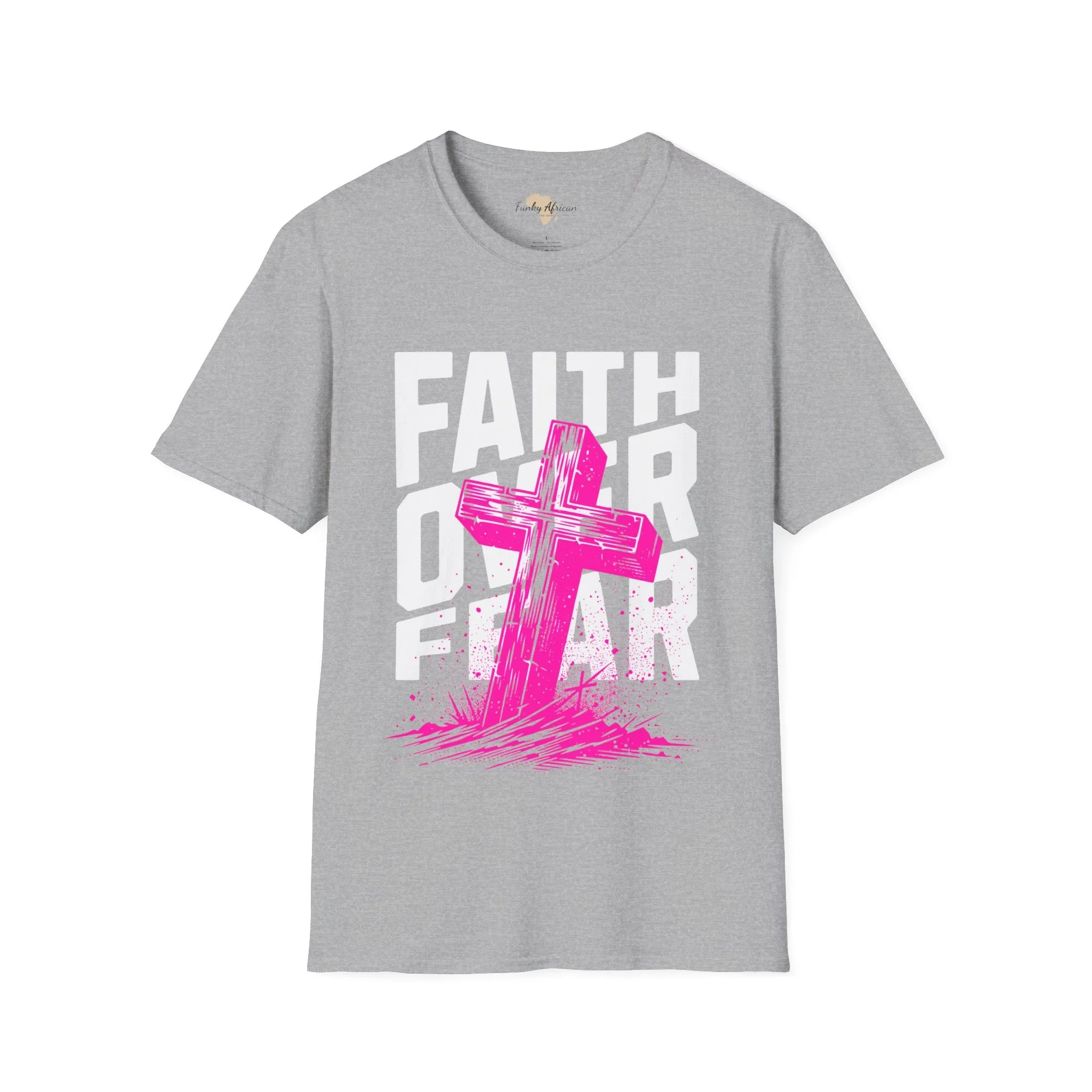 Faith over fear unisex tee