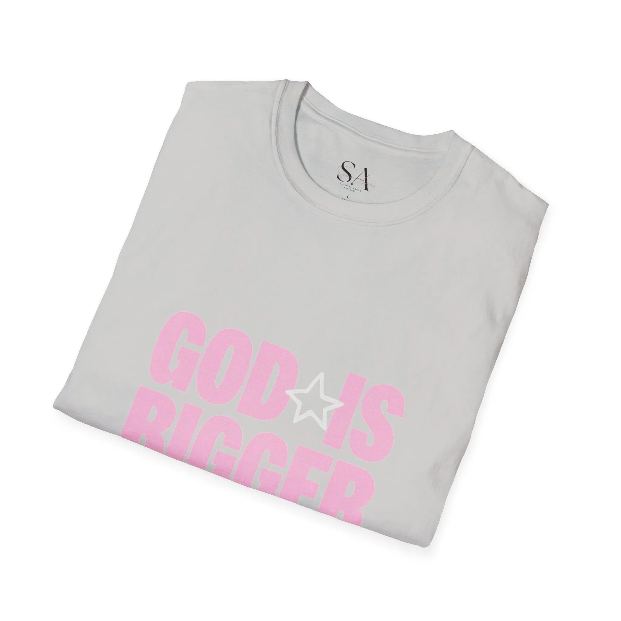 God Is Bigger Than Your Fear Unisex Tee