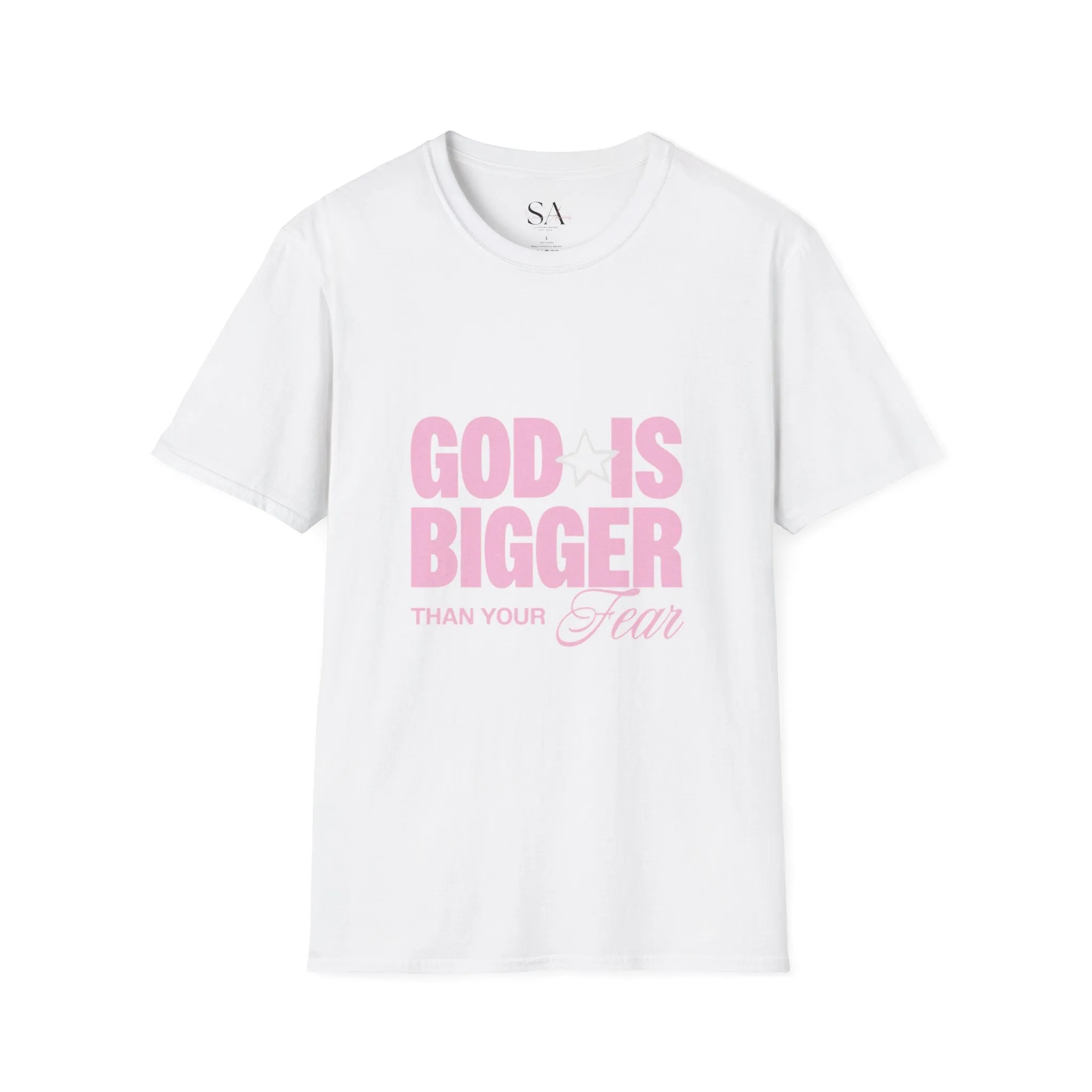 God Is Bigger Than Your Fear Unisex Tee