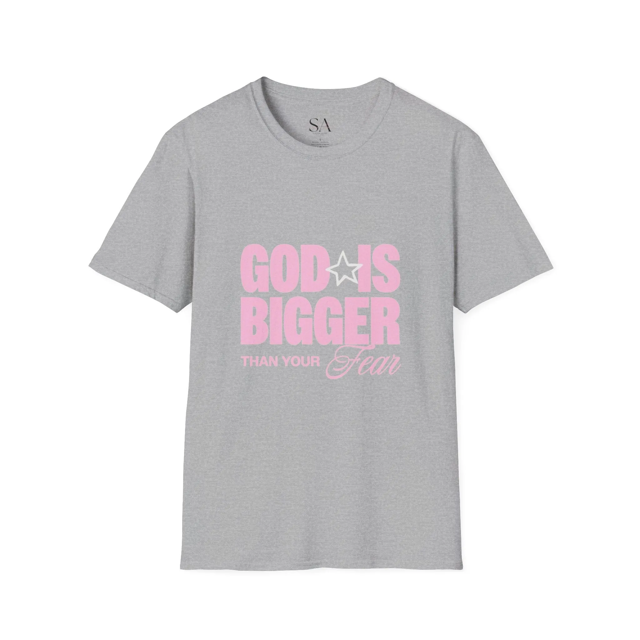 God Is Bigger Than Your Fear Unisex Tee