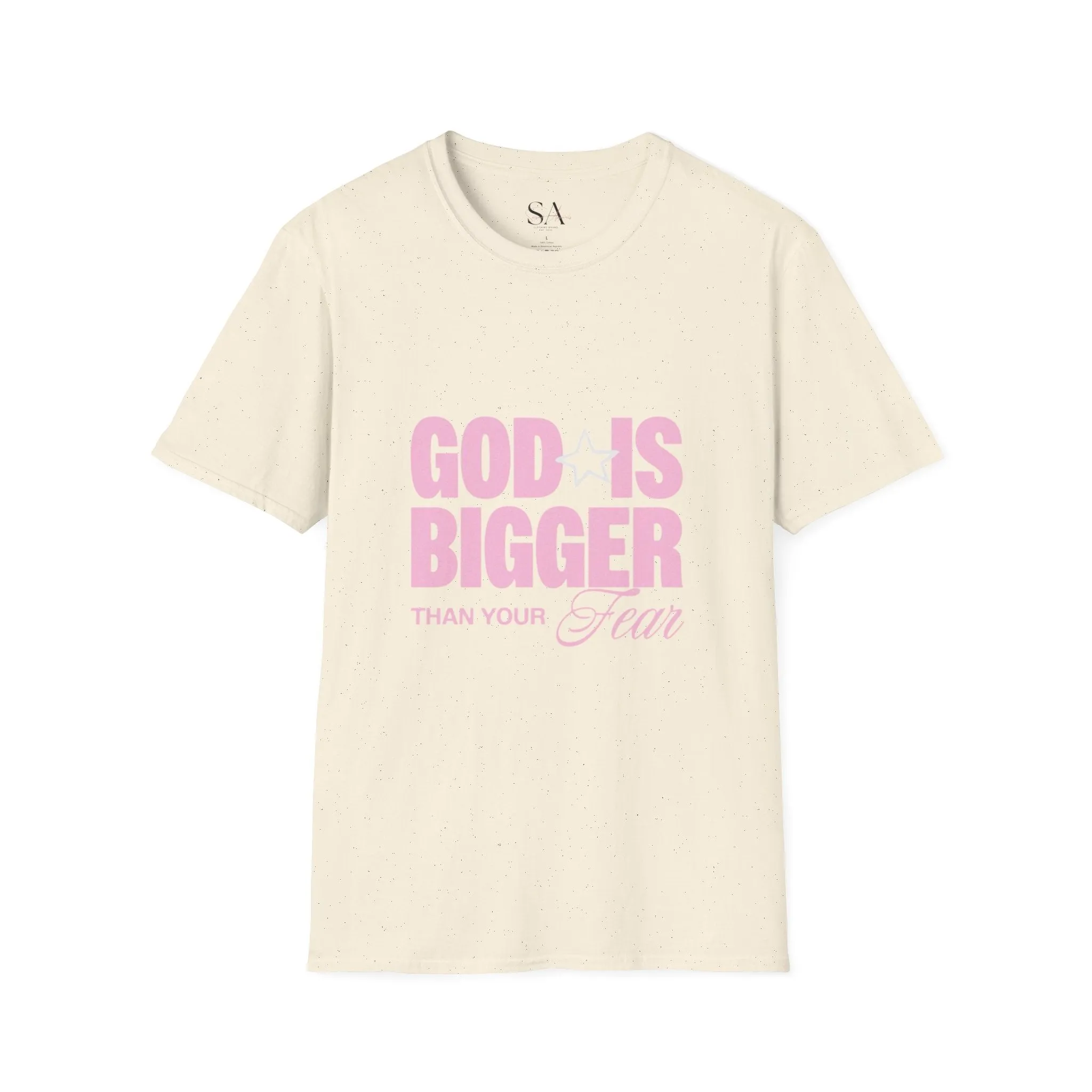 God Is Bigger Than Your Fear Unisex Tee