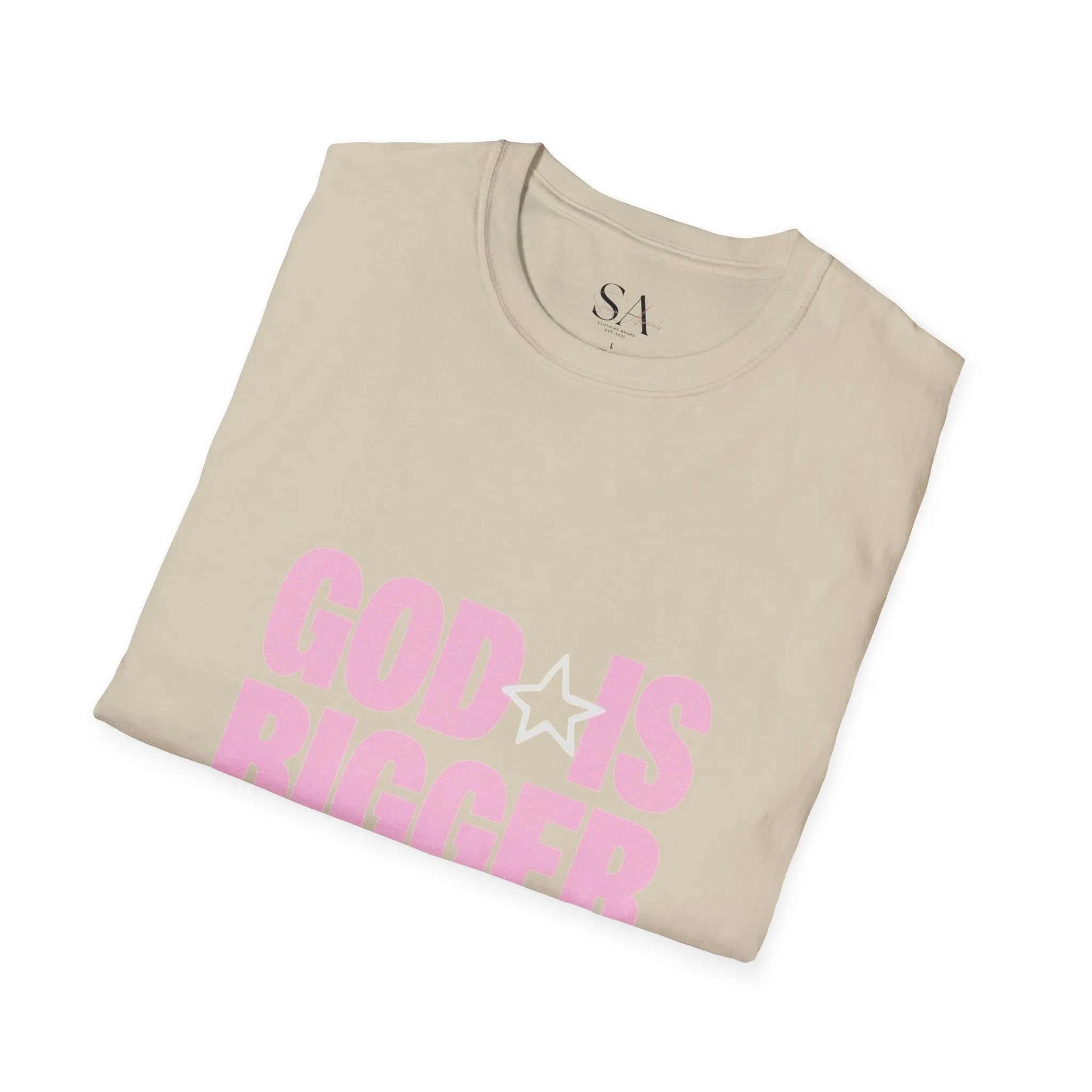 God Is Bigger Than Your Fear Unisex Tee