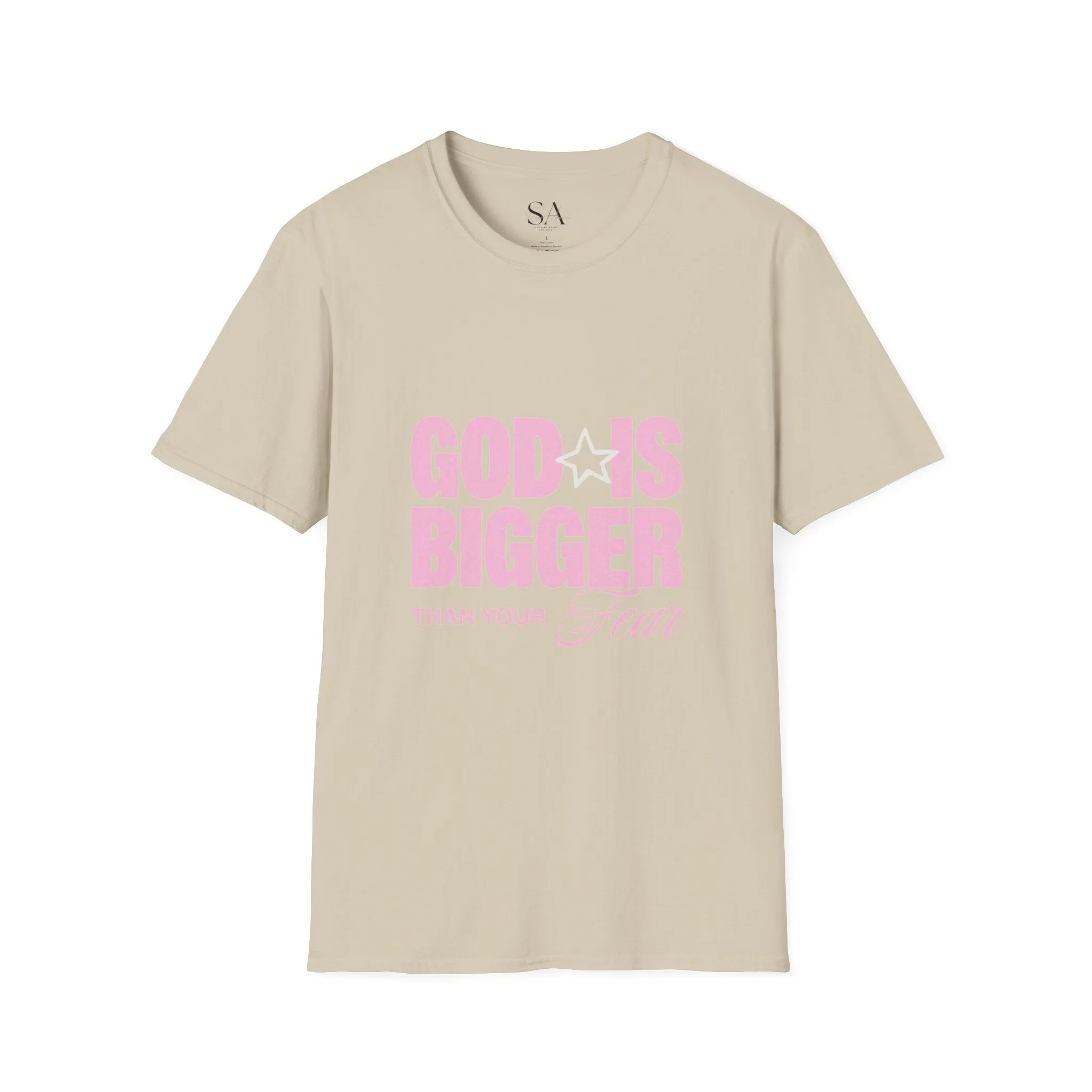 God Is Bigger Than Your Fear Unisex Tee