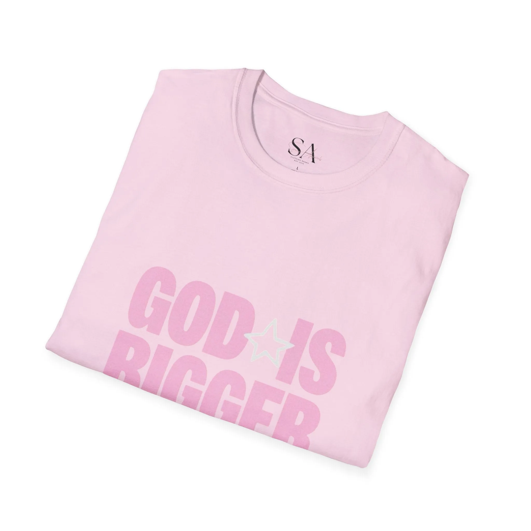 God Is Bigger Than Your Fear Unisex Tee