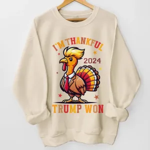 I'm Thankful - US Elections Unisex Sweatshirt With Design On Sleeve