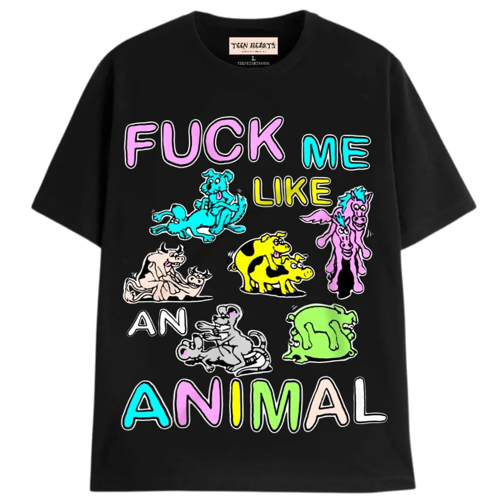 LIKE AN ANIMAL