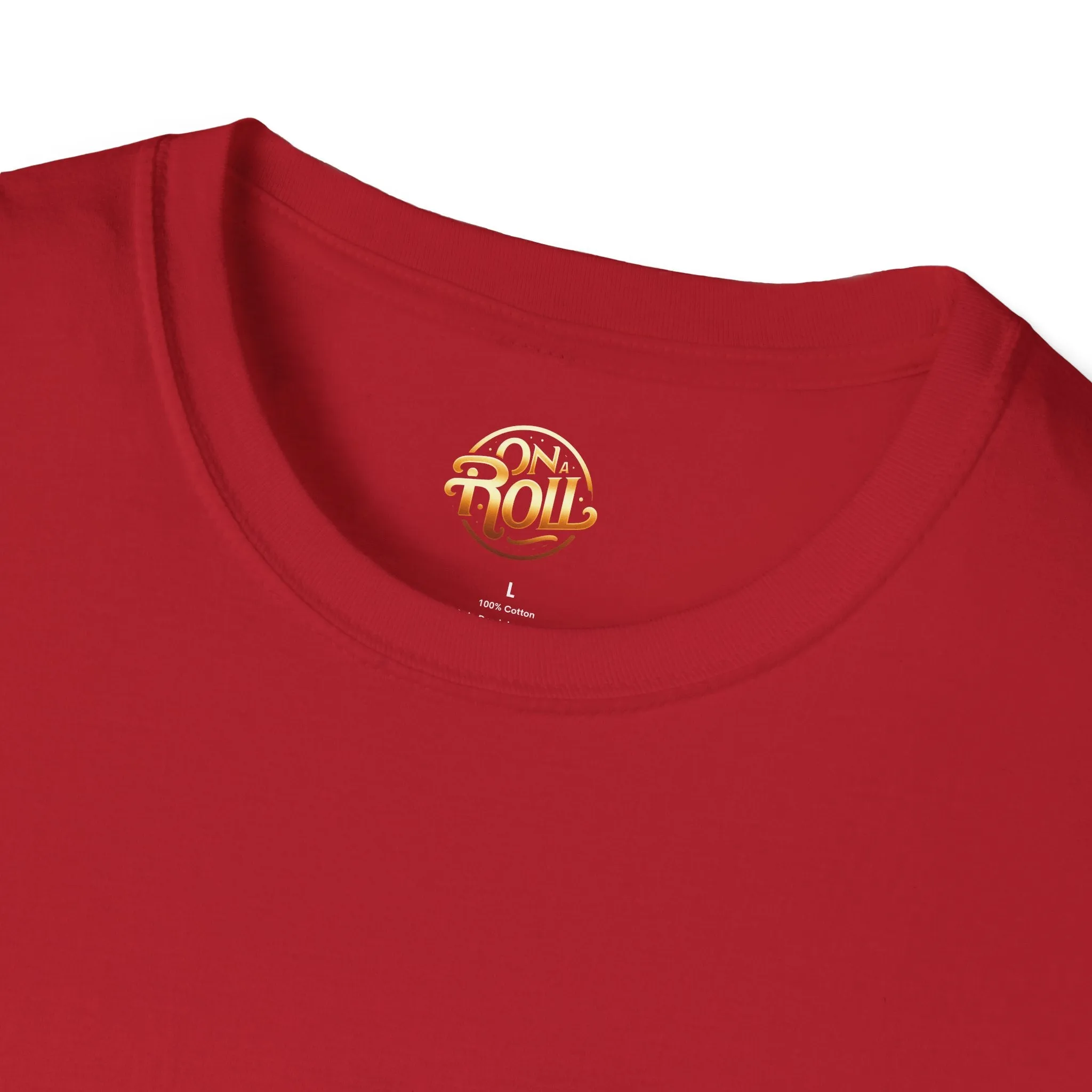 On A Roll-Unisex Softstyle T-Shirt