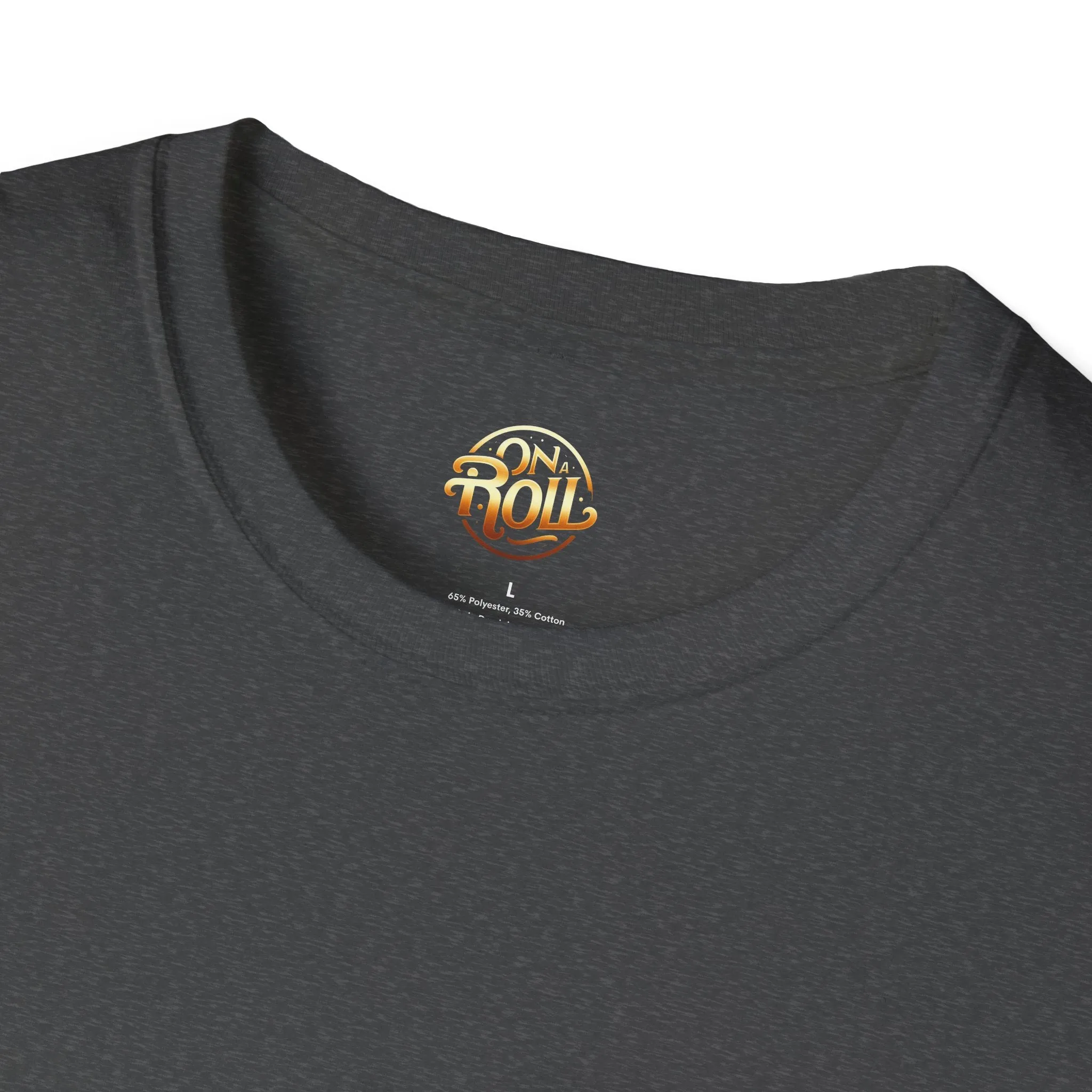 On A Roll-Unisex Softstyle T-Shirt